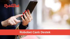 Robobet Canlı Destek