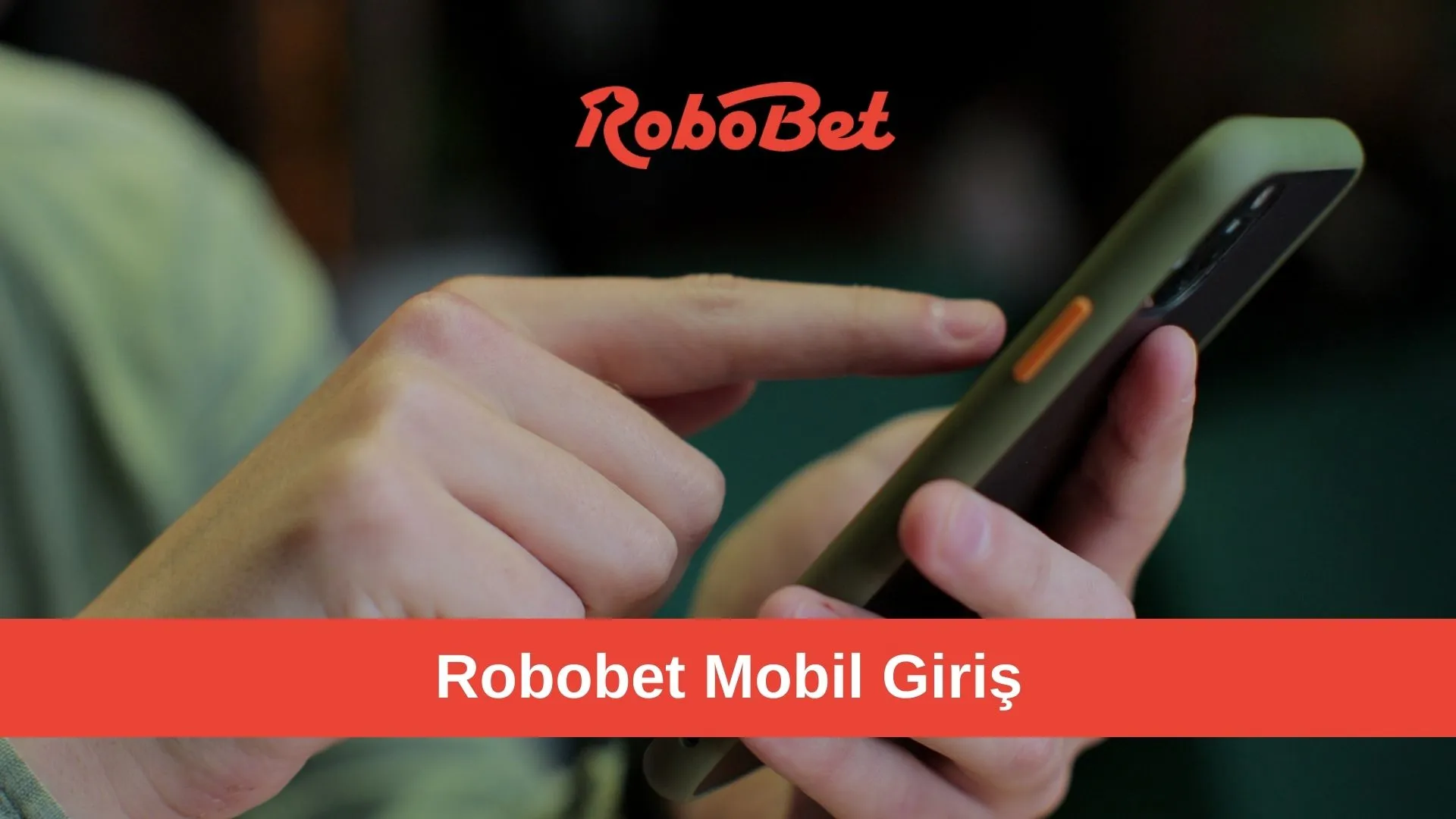 Robobet Mobil Giriş