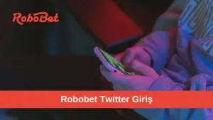Robobet Twitter Giriş