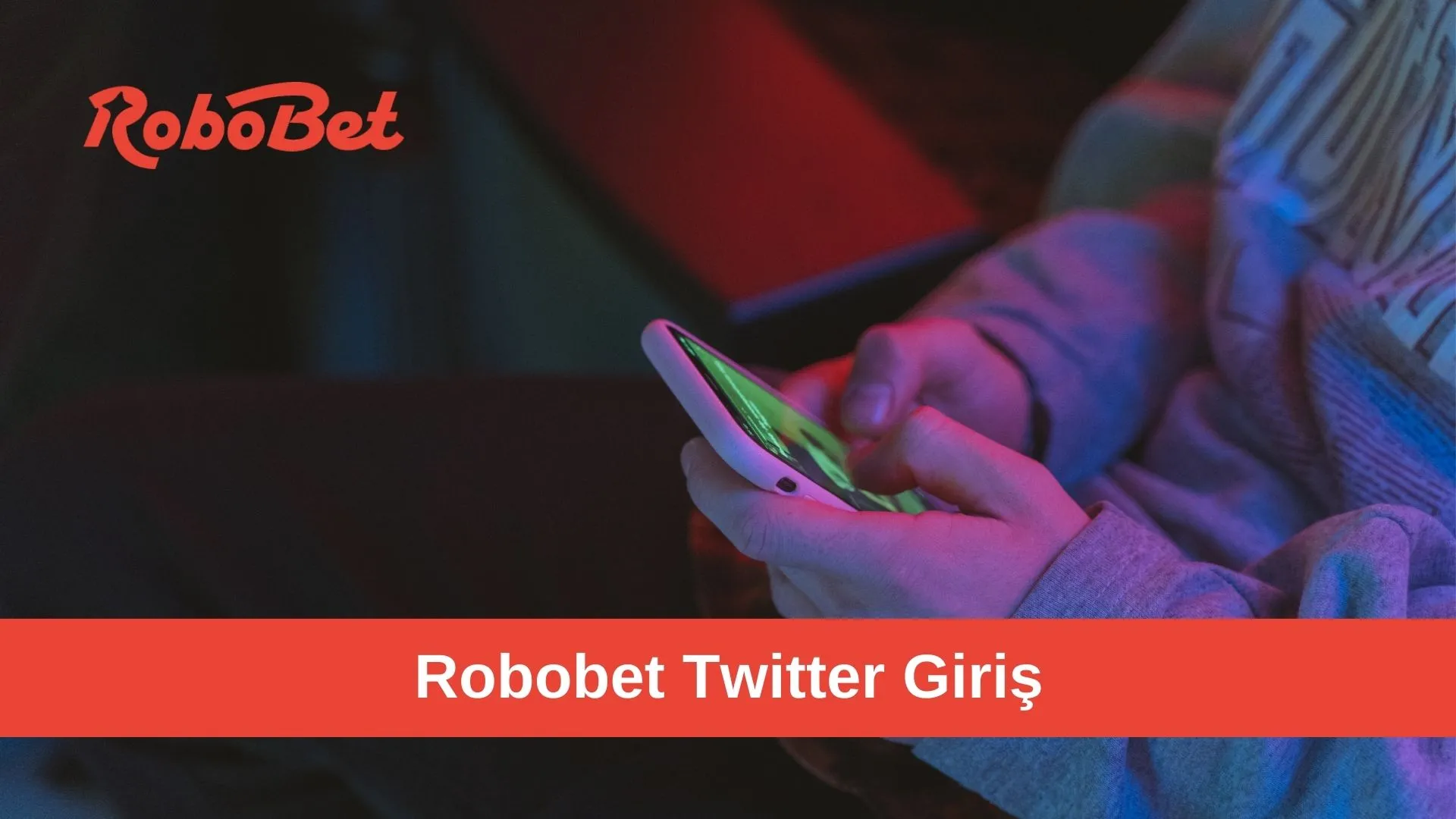 Robobet Twitter Giriş